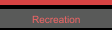 Recreation